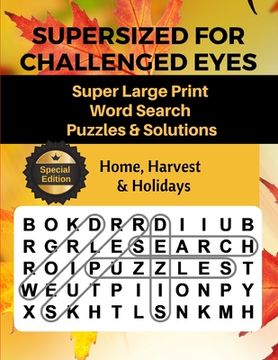 portada Supersized for Challenged Eyes: Large Print Word Search Puzzles for the Visually Impaired (en Inglés)