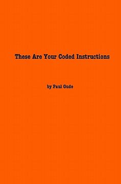 portada these are your coded instructions (en Inglés)