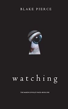 portada Watching (The Making of Riley Paige—Book 1) (en Inglés)