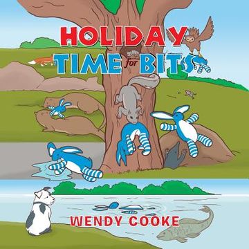 portada Holiday Time for Bits: The Adventures of a Toy Rabbit (en Inglés)