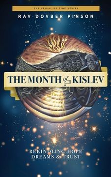 portada The Month of Kislev: Rekindling Hope, Dreams and Trust (en Inglés)
