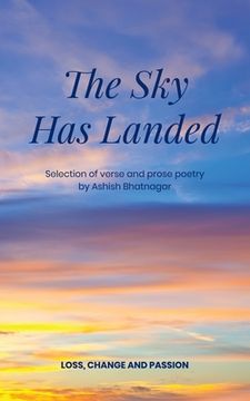 portada The Sky has Landed: Loss, Change and Passion (en Inglés)