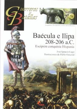 portada Title: Guerreros y Batallas 76 Baecula e Ilipa 208-206 a.