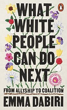 portada What White People can do Next: From Allyship to Coalition (en Inglés)