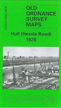 portada Hull (Hessle Road) 1928: Yorkshire Sheet 240. 06 (Old O. Sh Maps of Yorkshire) (en Inglés)