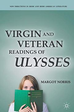 portada Virgin and Veteran Readings of Ulysses (New Directions in Irish and Irish American Literature) (en Inglés)