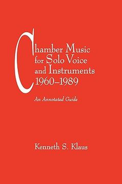 portada chamber music for solo voice & instruments, 1960-1989: an annotated guide (in English)