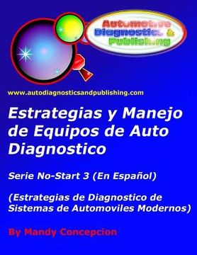 portada Estrategia y Manejo de Equipos de Auto Diagnostico: Estrategia de Diagnostico de Sistemas de Automóviles Modernos (in Spanish)