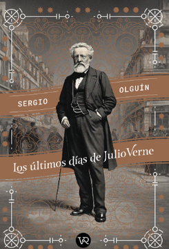 portada LOS ÚLTIMOS DÍAS DE JULIO VERNE (in Spanish)