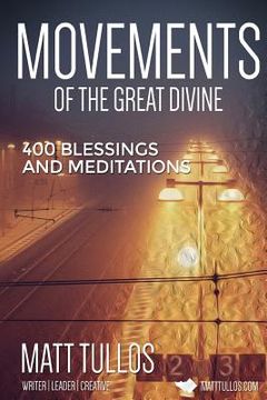 portada The Movements of the Divine: 400 Blessings and Meditations