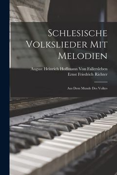 portada Schlesische Volkslieder mit Melodien: Aus dem Munde des Volkes (in German)