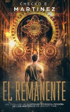 portada El Remanente: Un thriller de suspense, aventuras y ciencia ficción