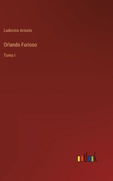 portada Orlando Furioso: Tomo I (in Spanish)