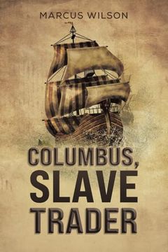 portada Columbus, Slave Trader (en Inglés)