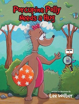 portada Porcupine Polly Needs a Hug (en Inglés)