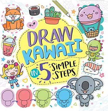 portada Draw Kawaii in Five Simple Steps (en Inglés)