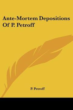 portada ante-mortem depositions of p. petroff (in English)