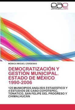 portada Democratizacion y Gestion Municipal. Estado de Mexico 1990-2006