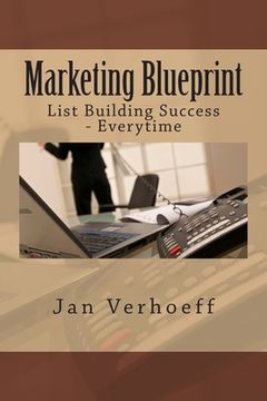portada Marketing Blueprint: List Building Success - Everytime (en Inglés)