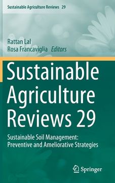 portada Sustainable Agriculture Reviews 29: Sustainable Soil Management: Preventive and Ameliorative Strategies (in English)
