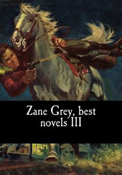 portada Zane Grey, best novels III (en Inglés)