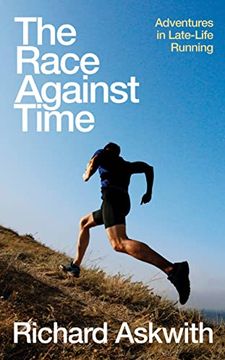 portada The Race Against Time: Adventures in Late-Life Running