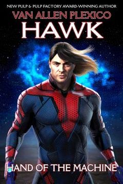 portada Hawk: Hand of the Machine (en Inglés)