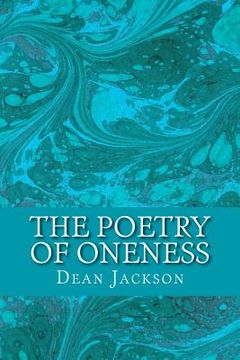 portada The Poetry of Oneness: Illuminating Awareness of the True Self (en Inglés)