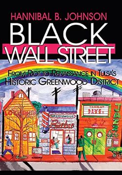 portada Black Wall Street: From Riot to Renaissance in Tulsa's Historic Greenwood District (en Inglés)