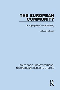 portada The European Community: A Superpower in the Making (Routledge Library Editions: International Security Studies) 