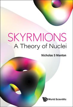 portada Skyrmions - A Theory of Nuclei (in English)