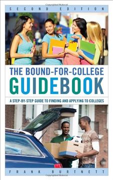 portada The Bound-For-College Guid: A Step-By-Step Guide to Finding and Applying to Colleges