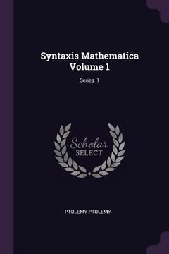 portada Syntaxis Mathematica Volume 1; Series 1
