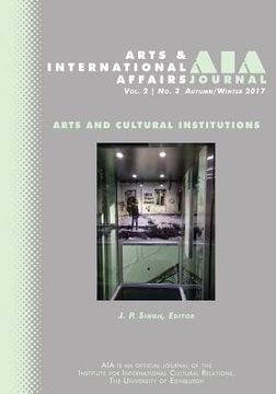 portada Arts and International Affairs: Vol. 2, No.3, Autumn/Winter 2017: Arts and Cultural Institutions (in English)