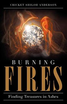 portada Burning Fires: Finding Treasures in Ashes (en Inglés)