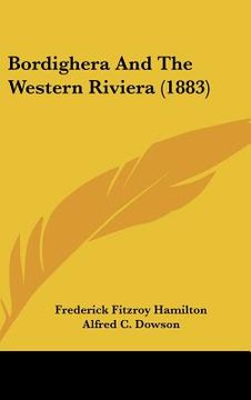 portada bordighera and the western riviera (1883) (en Inglés)