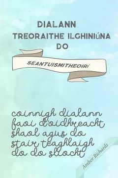 portada Dialann Treoraithe Ilghiniúna do Seantuismitheoirí: Coinnigh dialann faoi d'oidhreacht shaol agus do stair teaghlaigh do do sliocht (en Irlanda)