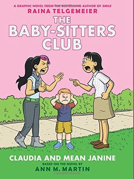 portada Baby Sitters Club Color ed hc 04 Claudia & Mean Jani: Claudia and Mean Janine (Baby-Sitters Club Graphix) 