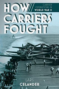 portada How Carriers Fought: Carrier Operations in Wwii (en Inglés)