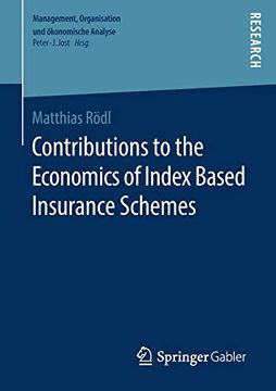 portada Contributions to the Economics of Index Based Insurance Schemes (Management, Organisation und Ökonomische Analyse) 
