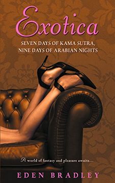 portada Exotica: Seven Days of Kama Sutra, Nine Days of Arabian Nights (en Inglés)