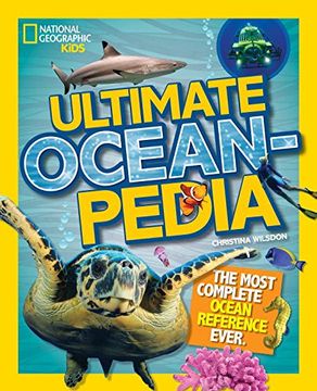 portada Ultimate Oceanpedia: The Most Complete Ocean Reference Ever (National Geographic Kids) (en Inglés)