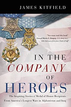 portada In the Company of Heroes: The Inspiring Stories of Medal of Honor Awardees From America'S Longest Wars in Afghanistan and Iraq (en Inglés)