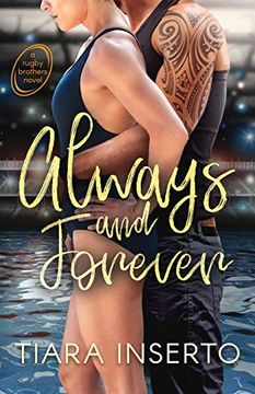 portada Always and Forever: A Contemporary, Slow Burn, Sports Romance With Seasoned Characters. (Rugby Brothers) (en Inglés)