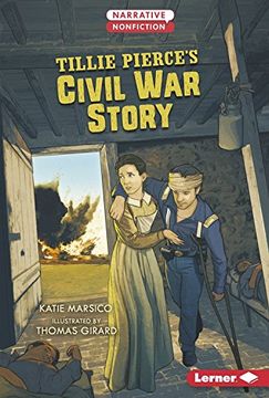 portada Tillie Pierce's Civil War Story (Narrative Nonfiction: Kids in War)