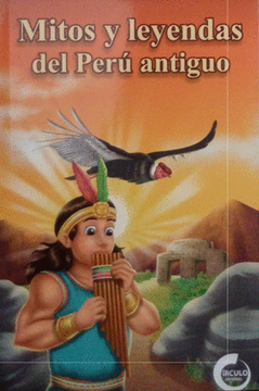 portada Mitos y Leyendas del Perú Antiguo (in Spanish)