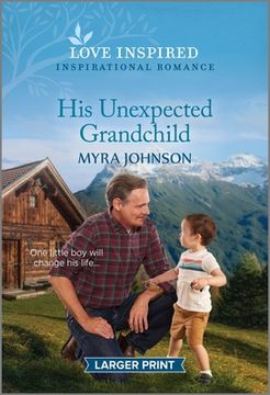 portada His Unexpected Grandchild: An Uplifting Inspirational Romance (en Inglés)