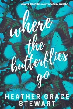 portada Where the Butterflies Go (in English)