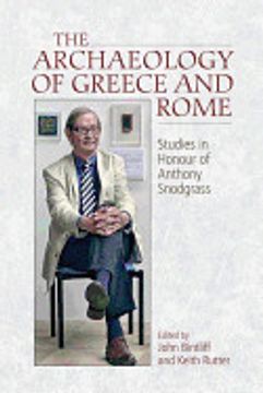 portada The Archaeology of Greece and Rome: Studies in Honour of Anthony Snodgrass (en Inglés)