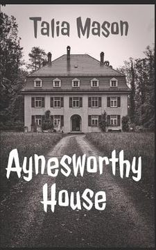 portada Aynesworthy House (en Inglés)